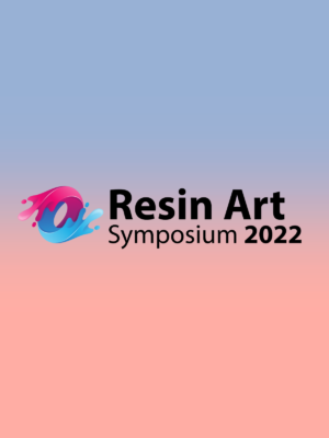 Resin Art Symposium 2022